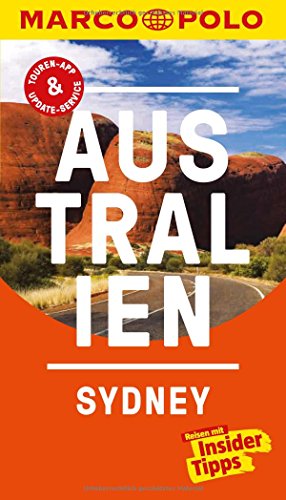 MARCO POLO Reiseführer Australien, Sydney: Reisen mit Insider-Tipps. Inkl. kostenloser Touren-App und Event&News MARCO POLO Reiseführer Australien, Sydney: Reisen mit Insider-Tipps. Inkl. kostenloser Touren-App und Event&News