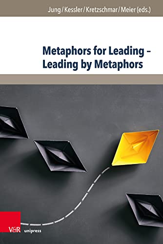 Metaphors for Leading - Leading by Metaphors (Management - Ethik - Organisation) von V&R unipress