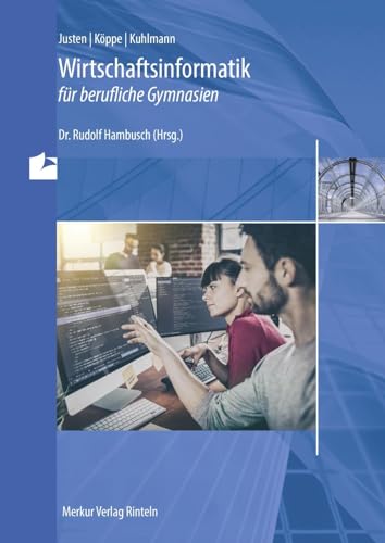 Wirtschaftsinformatik für berufliche Gymnasien: Wirtschaft und Verwaltung - (NRW) Wirtschaftsinformatik für berufliche Gymnasien: Wirtschaft und Verwaltung - (NRW)