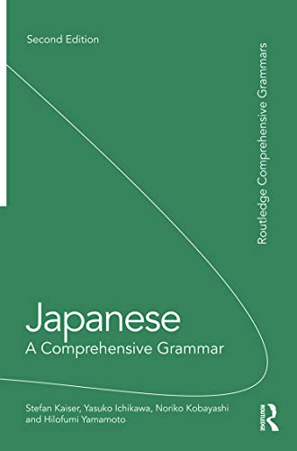 Japanese: A Comprehensive Grammar (Comprehensive Grammars)