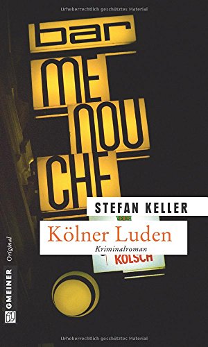 Kölner Luden: Sandmanns dritter Fall: Kriminalroman. Sandmanns dritter Fall (Kriminalromane im GMEINER-Verlag) von Gmeiner-Verlag