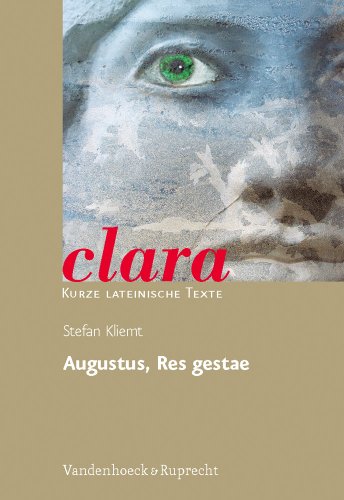 Augustus: clara. Kurze lateinische Texte
