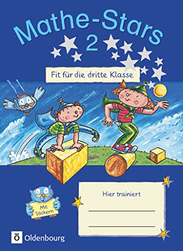 Mathe-Stars - Fit für die nächste Klasse: Fit für die 3. Klasse - Übungsheft - Mit Lösungen Mathe-Stars - Fit für die nächste Klasse: Fit für die 3. Klasse - Übungsheft - Mit Lösungen