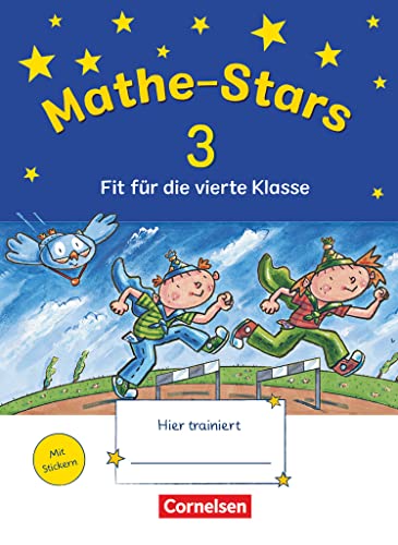 Mathe-Stars - Fit für die nächste Klasse: Fit für die 4. Klasse - Übungsheft - Mit Lösungen Mathe-Stars - Fit für die nächste Klasse: Fit für die 4. Klasse - Übungsheft - Mit Lösungen