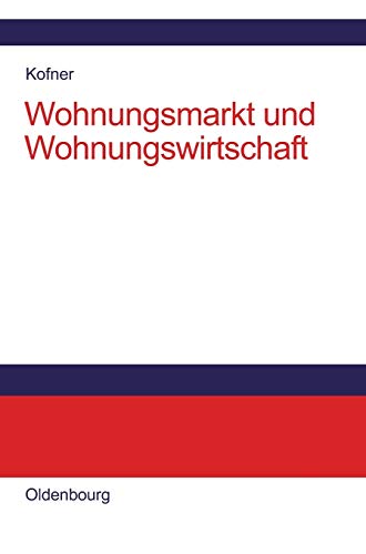 Wohnungsmarkt und Wohnungswirtschaft von de Gruyter Oldenbourg