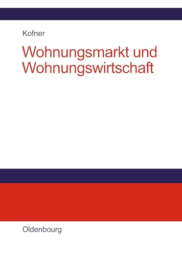 Wohnungsmarkt und Wohnungswirtschaft von De Gruyter Oldenbourg