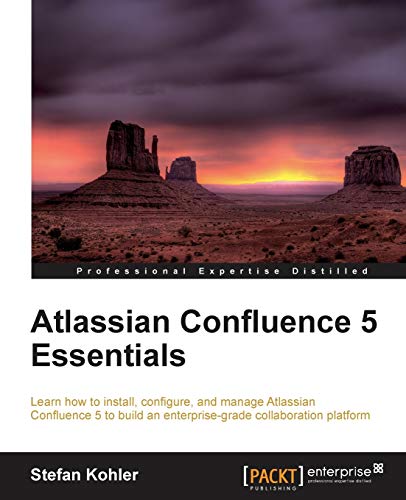 Atlassian Confluence 5 Essentials Atlassian Confluence 5 Essentials von Packt Publishing