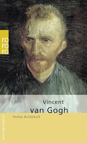 Vincent van Gogh Vincent van Gogh von Rowohlt