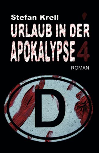 Urlaub in der Apokalypse 4: Horror-Thriller von Independently published
