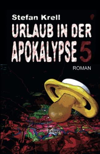 Urlaub in der Apokalypse 5: Horror-Thriller von Independently published