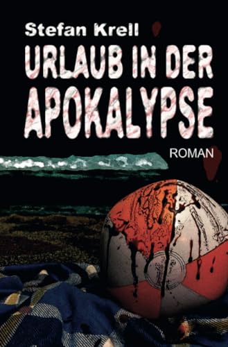 Urlaub in der Apokalypse von epubli