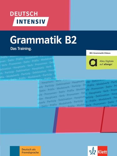 Deutsch intensiv Grammatik B2: Das Training. Buch mit Videos