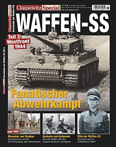 Die Waffen-SS an der Westfront 1944: Clausewitz Spezial 26