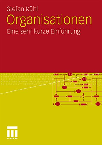 Organisationen: Eine Sehr Kurze Einführung (German Edition) von VS Verlag für Sozialwissenschaften