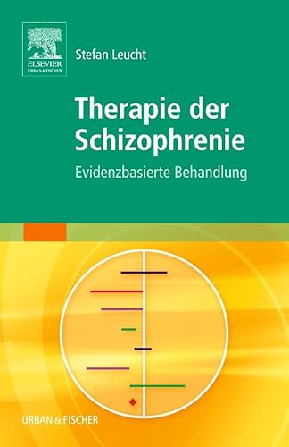 Therapie der Schizophrenie: Evidenzbasierte Behandlung von Elsevier GmbH (POD)