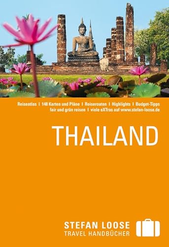 Stefan Loose Reiseführer Thailand: mit Reiseatlas