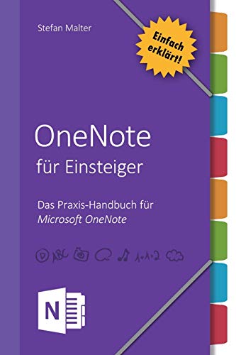 OneNote für Einsteiger: Praxis-Handbuch für Microsoft OneNote von CREATESPACE