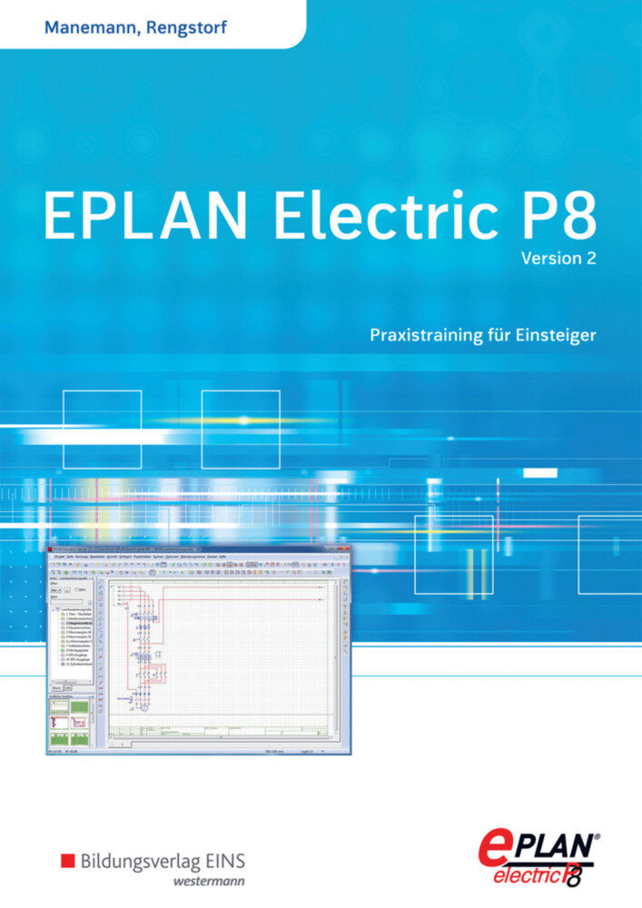 EPLAN electric P8 - Version 2. Schülerband von Bildungsverlag Eins GmbH