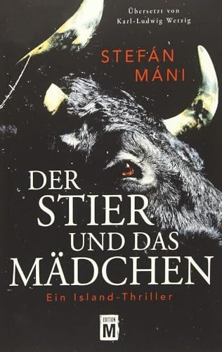 Der Stier und das Mädchen - Ein Island-Thriller