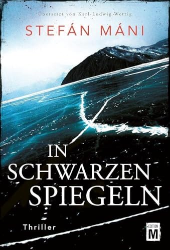 In schwarzen Spiegeln - Ein Island-Thriller