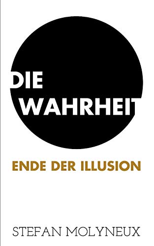 Die Wahrheit: Ende der Illusion von Independently Published