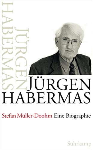 Jürgen Habermas: Eine Biographie von Suhrkamp Verlag AG