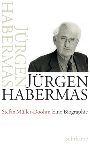 Jürgen Habermas: Eine Biographie von Suhrkamp Verlag AG