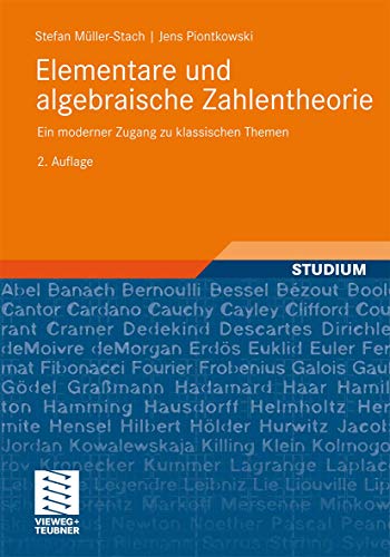 Elementare und Algebraische Zahlentheorie: Ein Moderner Zugang zu Klassischen Themen (German Edition), 2. Auflage von Vieweg+Teubner Verlag