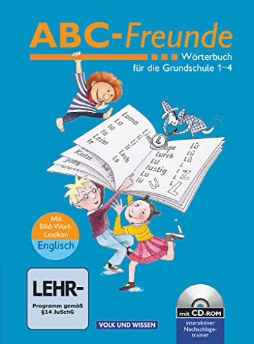 ABC-Freunde - Für das 1. bis 4. Schuljahr - Östliche Bundesländer - Bisherige Ausgabe: Wörterbuch mit Bild-Wort-Lexikon Englisch und CD-ROM