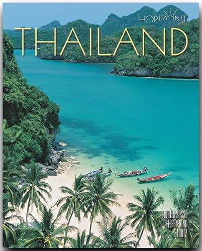 Horizont THAILAND: 160 Seiten Bildband mit über 235 Bildern - STÜRTZ Verlag