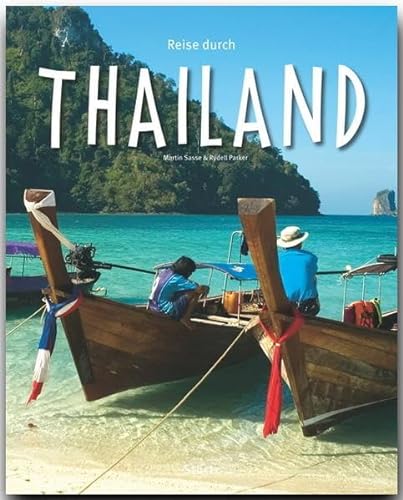 Reise durch THAILAND - Ein Bildband mit 200 Bildern - STÜRTZ Verlag: Ein Bildband mit über 200 Bildern auf 140 Seiten - STÜRTZ Verlag von Strtz Verlag