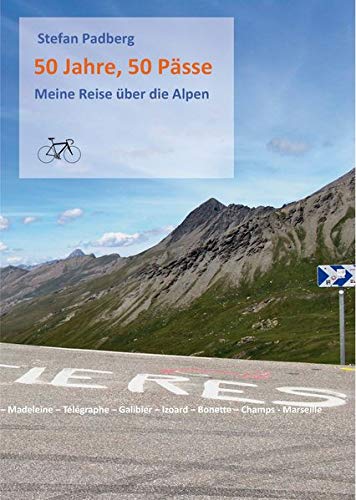50 Jahre, 50 Pässe: Meine Reise über die Alpen (Books on Demand im Kid Verlag) von Kid Verlag