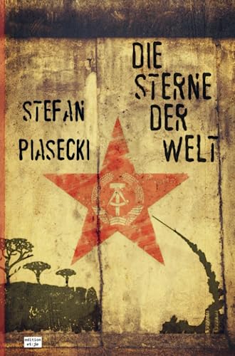 Die Sterne der Welt (Roman. Broschur. Buchhandelsausg. m. 48 Bildern)