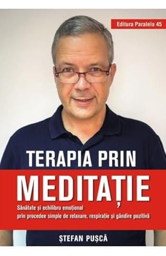 Terapia Prin Meditatie von Paralela 45