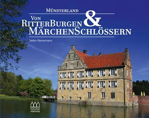 Münsterland - Von Ritterburgen & Märchenschlössern