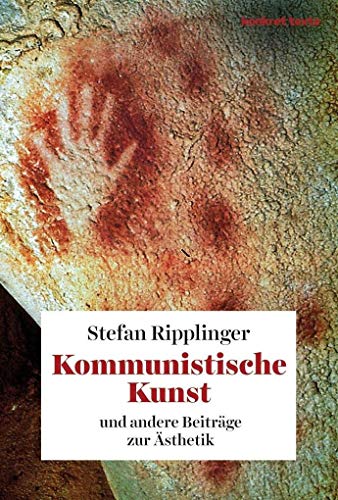 Kommunistische Kunst: und andere Beiträge zur Ästhetik (Konkret Texte) von Konkret Literatur Verlag