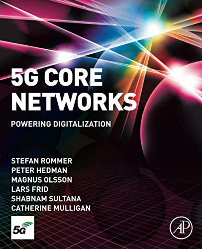 5G Core Networks: Powering Digitalization von Academic Press