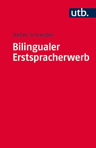 Bilingualer Erstspracherwerb: Zweisprachig von Anfang an