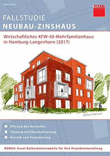 Fallstudie Neubau-Zinshaus: Wirtschaftliches KFW-40-Mehrfamilienhaus in Hamburg-Langenhorn (2017) von Books on Demand GmbH