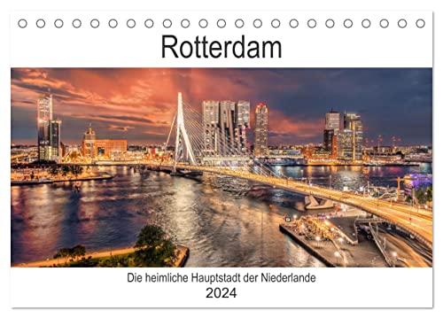 Rotterdam - Die heimliche Hauptstadt der Niederlande (Tischkalender 2024 DIN A5 quer), CALVENDO Monatskalender