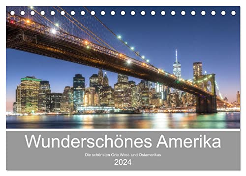 Wunderschönes Amerika (Tischkalender 2024 DIN A5 quer), CALVENDO Monatskalender von CALVENDO