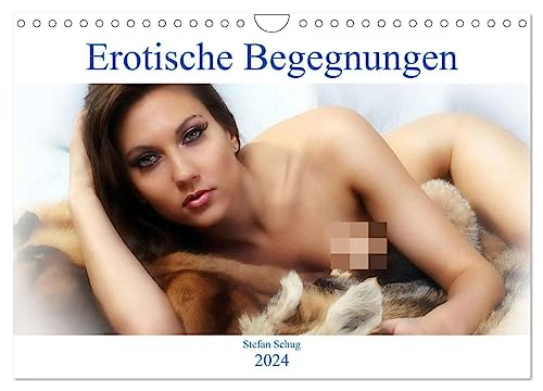 Erotische Begegnungen 2024 (Wandkalender 2024 DIN A4 quer), CALVENDO Monatskalender von CALVENDO