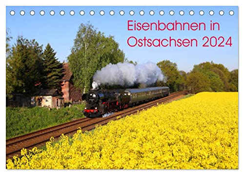 Eisenbahnen in Ostsachsen 2024 (Tischkalender 2024 DIN A5 quer), CALVENDO Monatskalender von CALVENDO