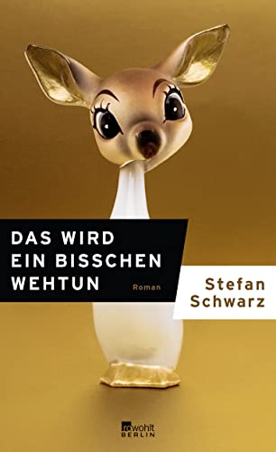 Das wird ein bisschen wehtun Das wird ein bisschen wehtun