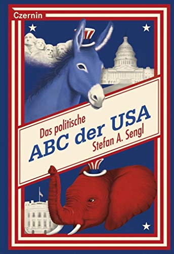 Das politische ABC der USA von Czernin Verlags GmbH