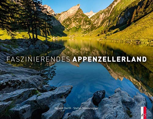 Faszinierendes Appenzellerland von Baeschlin Verlag