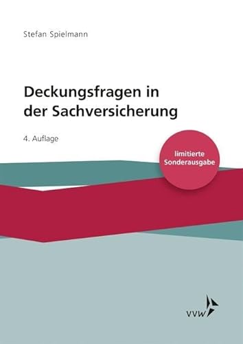 Deckungsfragen in der Sachversicherung: - limitierte Sonderausgabe - von Vvw Gmbh