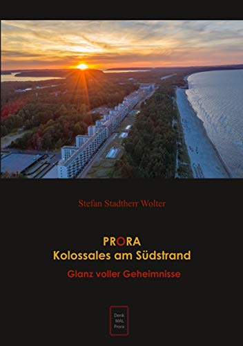 PRORA Kolossales am Südstrand: Glanz voller Geheimnisse