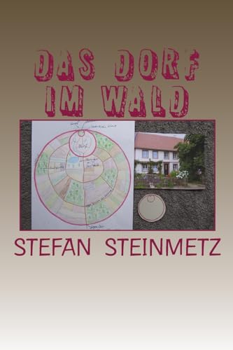Das Dorf im Wald von CREATESPACE