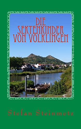 Die Sektenkinder von Völklingen von Createspace Independent Publishing Platform